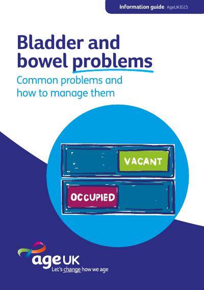 Bladder and Bowel Problems: Common Problems and How to Manage Them