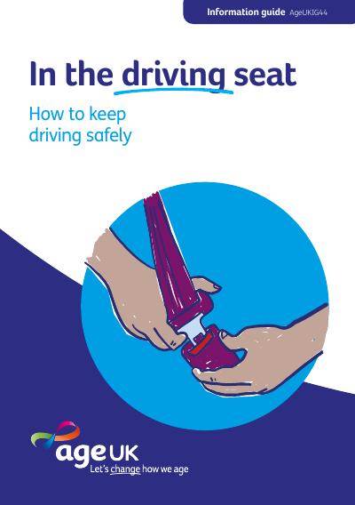 In the Driving Seat: How to Keep Driving Safely