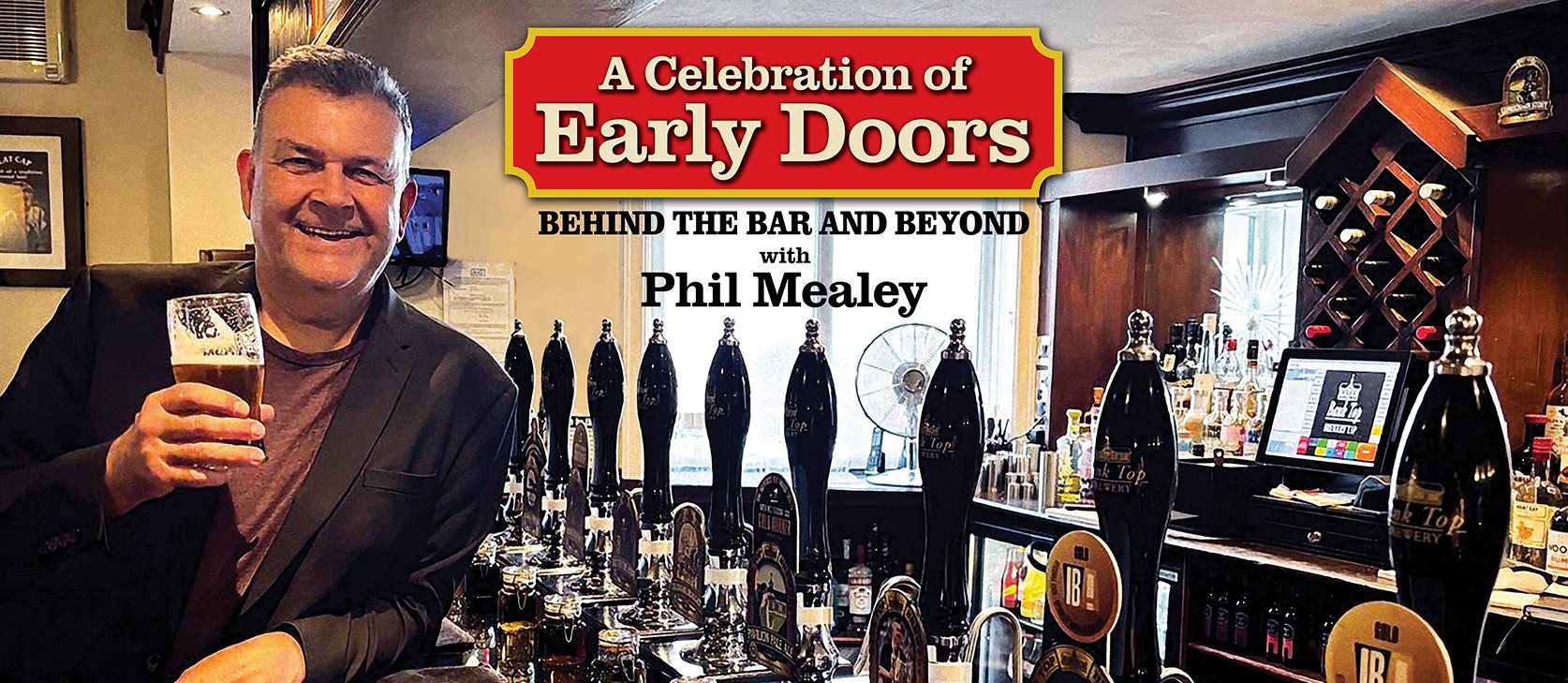A Celebration of Early Doors – Behind the Bar and Beyond with Phil Mealey